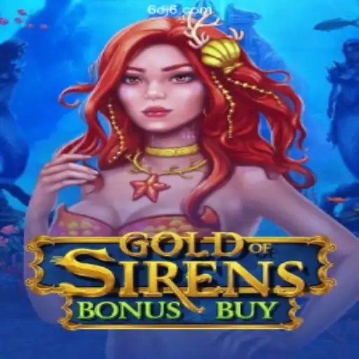 Explore the Exciting World of GoldofSirensBonusBuy on DJ6.COM Platform - Oficial Slots Brasil #1
